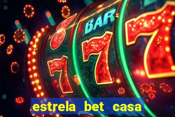 estrela bet casa de aposta